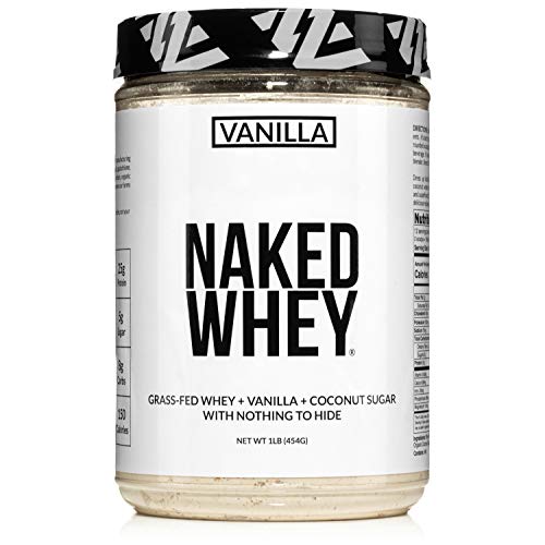 Naked Vanilla Whey Protein 1LB â€“ All Natural Grass Fed Whey Protein Powder + Vanilla + Coconut Sugar- GMO-Free, Soy Free, Gluten Free. Aid Muscle Growth & Recovery - 12 Servings