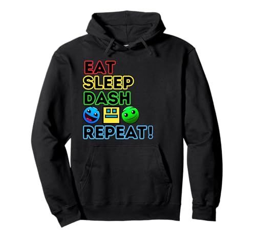 Eat Sleep Dash Repeat Video Game Geometry Video Gamer Pullover Hoodie