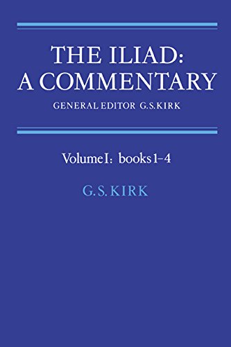The Iliad: A Commentary: Volume 1, Books 1-4      Kindle Edition