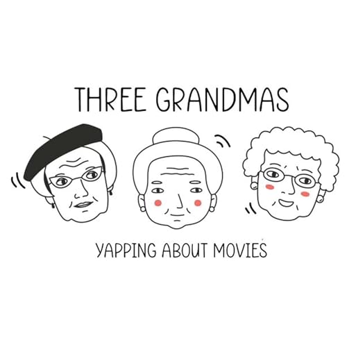 3 Grandmas Podcast cover art