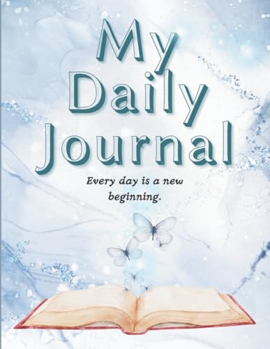 My daily journal: Every day is a new beginning
