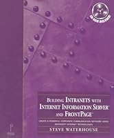 Building Intranets with Internet Information Server and Frontpage 0761509151 Book Cover