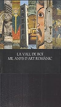 Paperback LA VALL DE BOI MIL ANYS D'ART ROMANIC [Spanish] Book