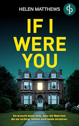 If I were you | Der packende Thriller mit psychologischer Tiefe und einem verstörenden Twist