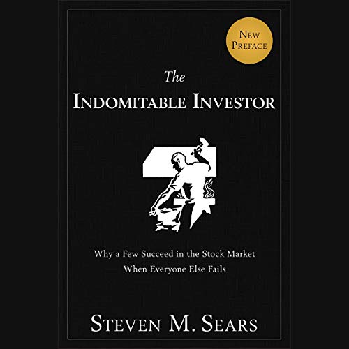 Why a Few Succeed in the Stock Market When Everyone Else Fails - Steven M. Sears