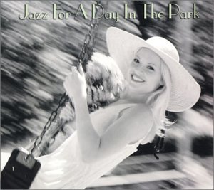Jazz For A Day In The Park [2 CD]