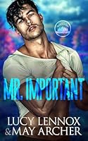 Mr. Important (Honeybridge) 195485742X Book Cover