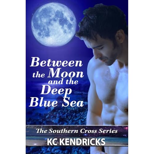 Between the Moon and the Deep Blue Sea Audiolibro Por KC Kendricks arte de portada