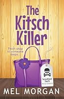 The Kitsch Killer: A Thrift Shop Cozy Mystery (Secondhand Sleuth Mysteries) B0B6LKWDS8 Book Cover