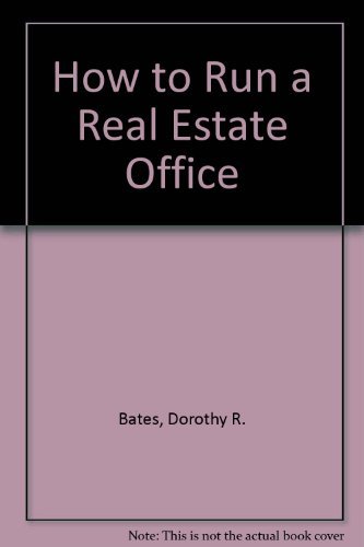 How to Run a Real Estate Office