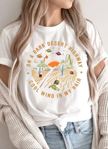 On A Dark Desert Highway Shirt, Adventure Shirt, Travel Shirt, Hiking Shirt, Desert Shirt, Explore Shirt, Mountain Shirt, CampOn A Dark Desert Highway Graphic Tee, Adventure Travel Hiking Desert Shirt2