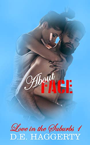 About Face: A Scarred Heroine Romantic Comedy (Love in the Suburbs Book 1)