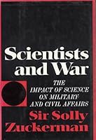 Scientists and war;: The impact of science on military and civil affairs B0006BQ9IK Book Cover