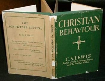 Hardcover C.S. Lewis - CHRISTIAN BEHAVIOR - 1946 HC/DJ Book