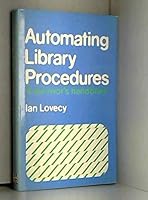 Automating Library Procedures 0853655162 Book Cover
