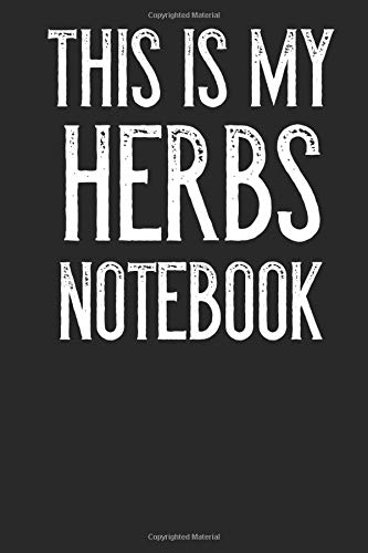 This Is My Herbs Notebook