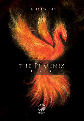 The Phoenix. Fuoco The Phoenix. Fuoco