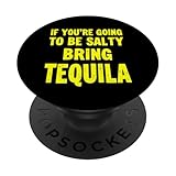 Photo Gallery se stai per essere salato, porta la tequila popsockets popgrip adesivo Photo Gallery se stai per essere salato, porta la tequila popsockets popgrip adesivo
