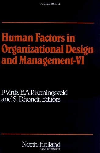Human Factors in Organizational Design and Management - VI