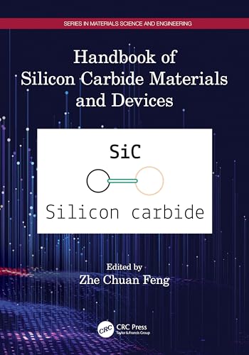 Handbook of Silicon Carbide Materials and Devices (Series in Materials Science and Engineering)