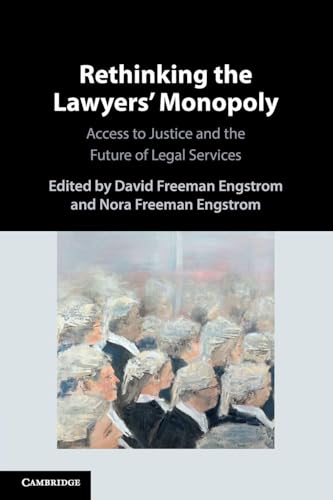 Rethinking the Lawyers' Monopoly
