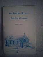 St. Ignatius, Hickory, And Its Missions B000O05402 Book Cover