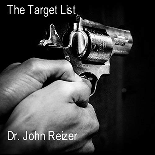 The Target List by Dr. John Reizer episode artwork