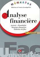 Analyse financière : Activité - Rentabilité, Structure financière, Tableaux de flux 2842007514 Book Cover