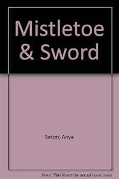 The Mistletoe and Sword: A Story of Roman Britain