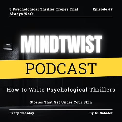 5 Psychological Thriller Tropes That Always Work (Ep 7)