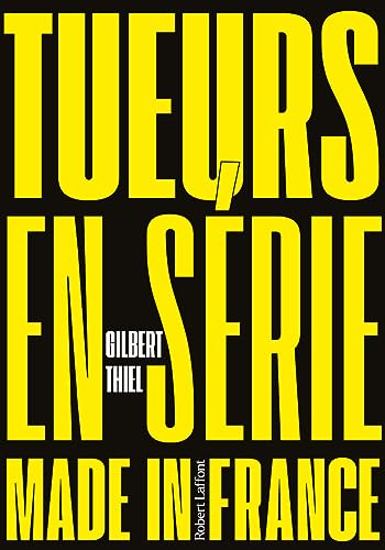 Le livre tueurs en série made in France