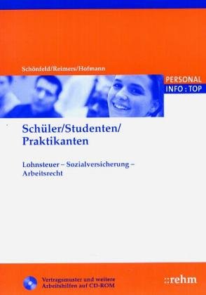 Schüler - Studenten - Praktikanten. Lohnsteuer - Sozialversicherung ...