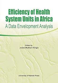 Paperback Efficiency of Health System Units in Africa. A Data Envelopment Analysis Book