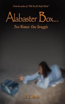Paperback Alabaster Box...Two Women One Struggle Book