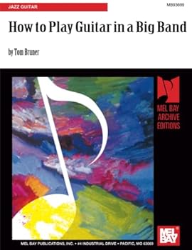 Paperback How to Play Guitar in a Big Band: Jazz Guitar Book