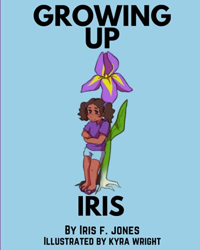 Growing Up Iris: Children's Edition