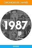  Chronique de l\'année 1987 (French Edition)