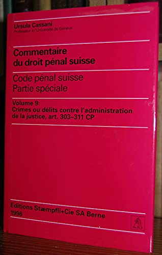 Commentaire du droit pénal suisse