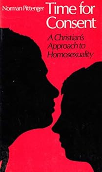 Time for Consent: A Christian's Approach to Homosexuality