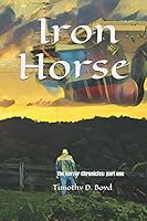 Iron Horse: The Kerzor Chronicles 1726712907 Book Cover