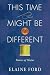 This Time Might Be Different: Stories of Maine