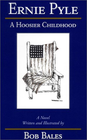 Ernie Pyle: A Hoosier Childhood