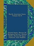  North American fauna Volume 56-57