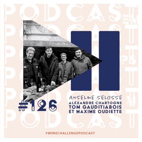#126 - Transmission aupr&egrave;s d'Anselme Selosse
