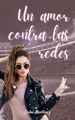 Consejos y comparativas para Comprar Revistas futbol que puedes comprar esta semana. 9 Un amor contra las redes: romance strangers to lovers con un deportista (romance deportivo nº 2)