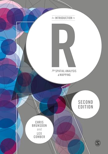 An Introduction to R for Spatial Analysis & Mapping (Gis & Spatial Analytics) view 2