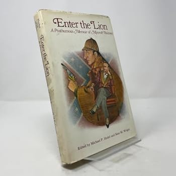 Enter the Lion: A Posthumous Memoir of Mycroft Holmes