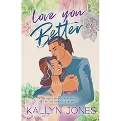 Love You Better Audiolibro Por Kallyn Jones arte de portada