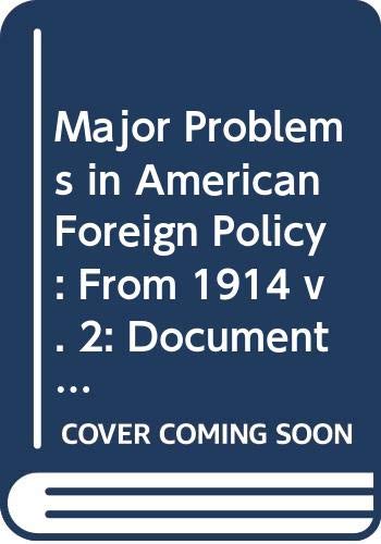 Major problems in American foreign policy: Docu... 0669064505 Book Cover