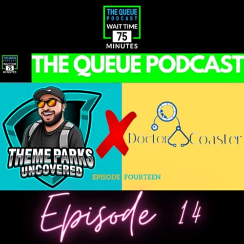 Page de couverture de Doctor Coaster | ArieForce One Construction & How He Became an Enthusiast | The Queue Podcast Ep. 14